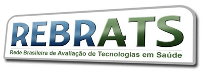 Rede Brasileira de Avaliação de Tecnologias em Saúde - REBRATS